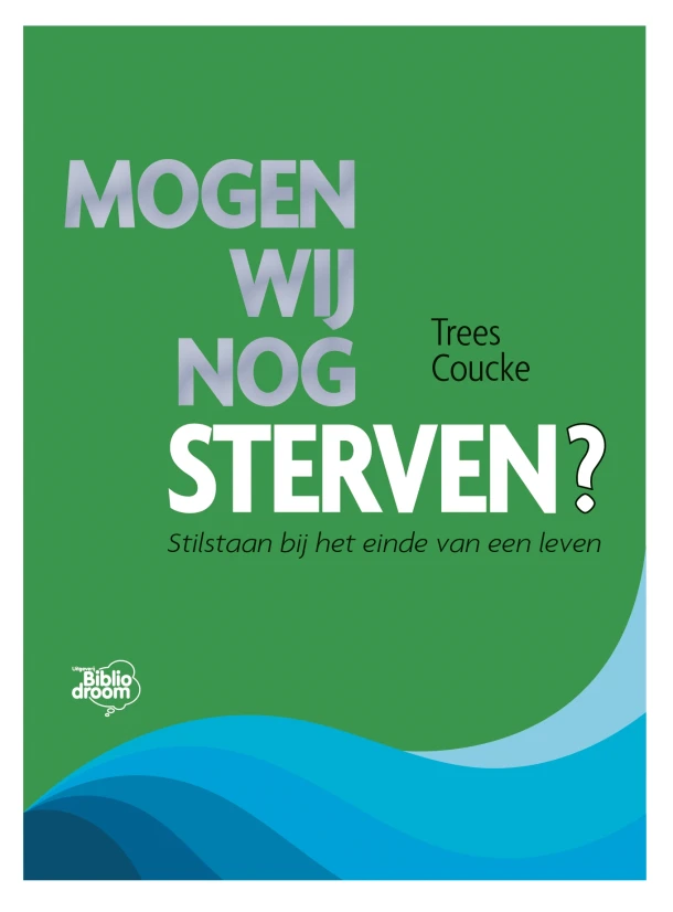 Mogen wij nog sterven? – Trees Coucke – boek cover