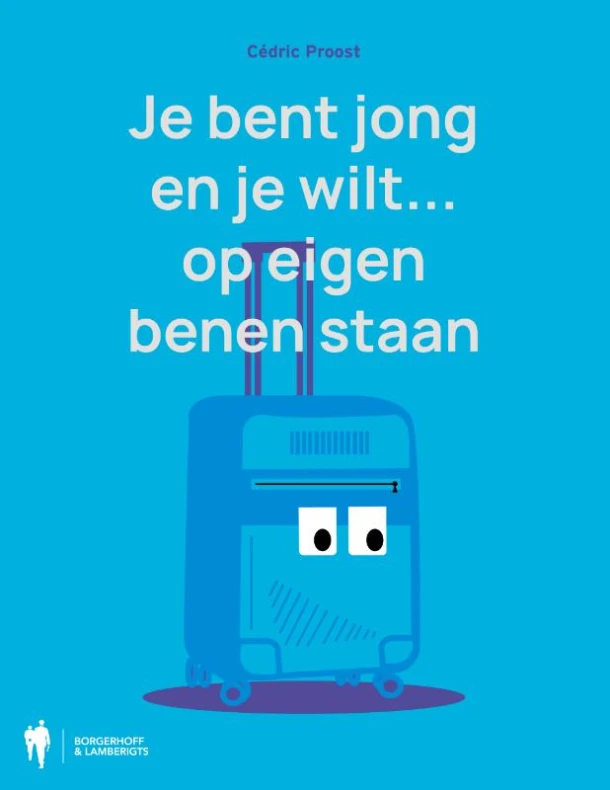 Je bent jong en je wilt op eigen benen staan – Cédric Proost – boek cover