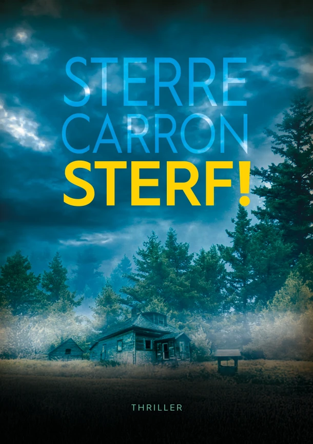 Sterf! – Sterre Carron – boek cover
