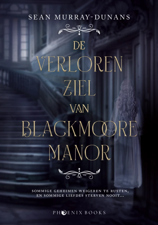 De verloren ziel van Blackmoore Manor – Sean Murray-Dunans – boek cover