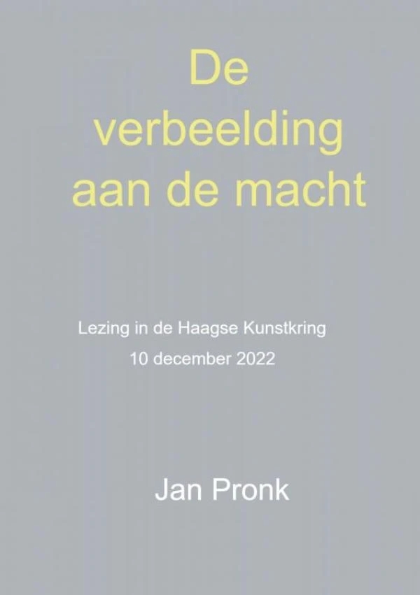 De verbeelding aan de macht