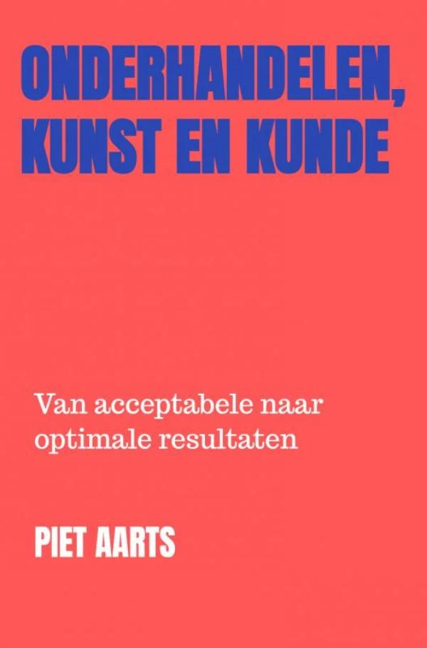 Onderhandelen, Kunst en Kunde – Piet Aarts – boek cover
