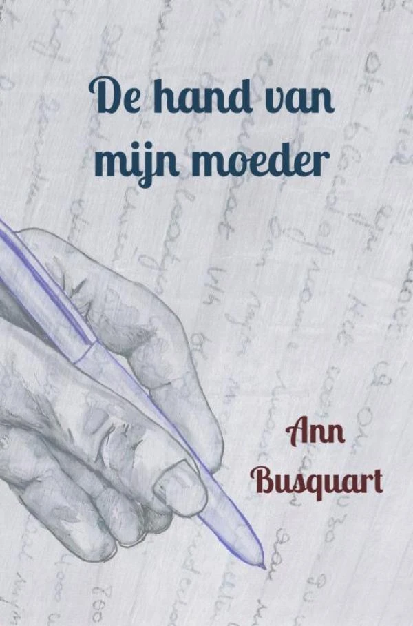 De hand van mijn moeder – Ann Busquart – boek cover