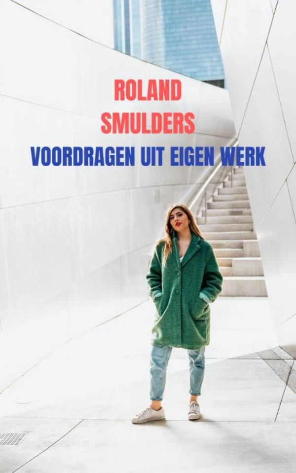 Voordragen uit eigen werk – Roland Smulders – boek cover