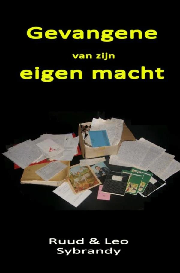 Gevangene van zijn eigen macht – Leo Sybrandy – boek cover
