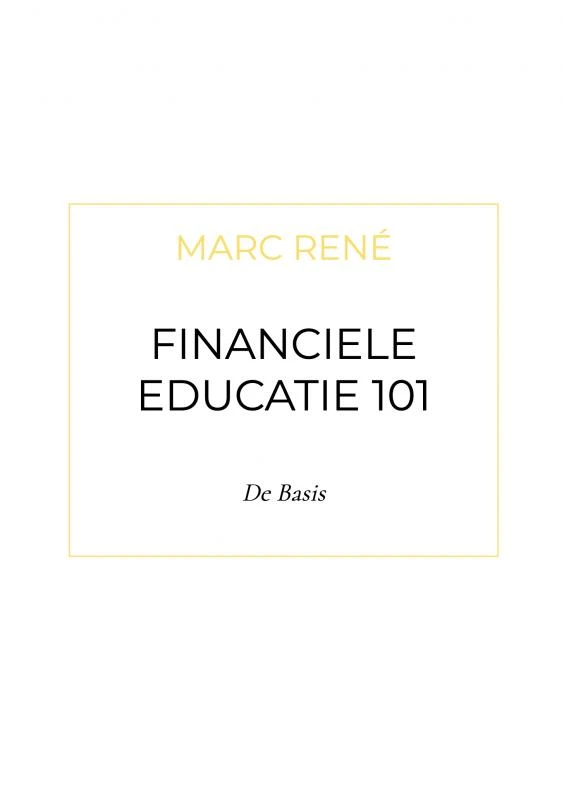 Financiele Educatie 101 – Marc René – boek cover