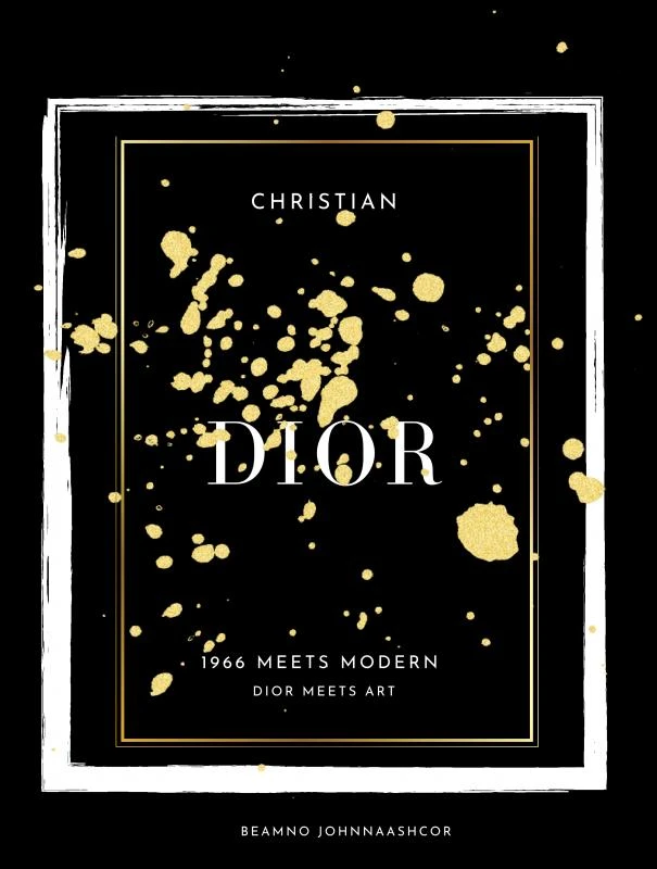 Christian Dior: 1966 Meets Modern- Dior meets Art – Fanny Beset-Winter – boek cover