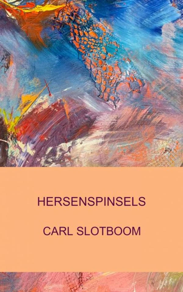 HERSENSPINSELS – Carl Slotboom – boek cover