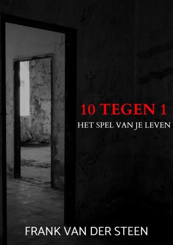 10 Tegen 1 – Frank Van der Steen – boek cover