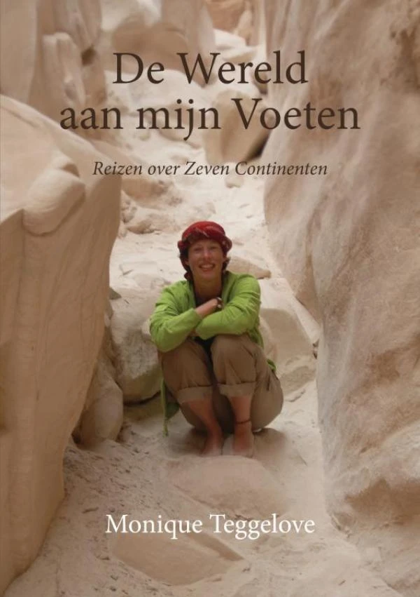 De Wereld aan mijn Voeten – Monique Teggelove – boek cover