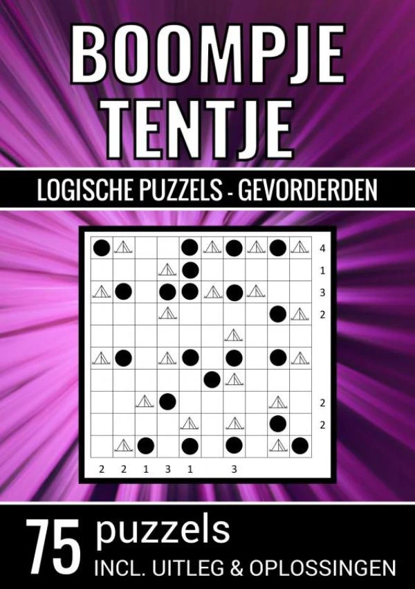 Boompje Tentje - Logische Puzzels Gevorderden - 75 Puzzels, Incl. Uitleg & Oplossingen – Puzzelboeken & Meer – boek cover