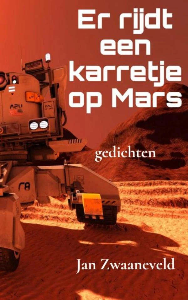 Er rijdt een karretje op Mars – Jan Zwaaneveld – boek cover