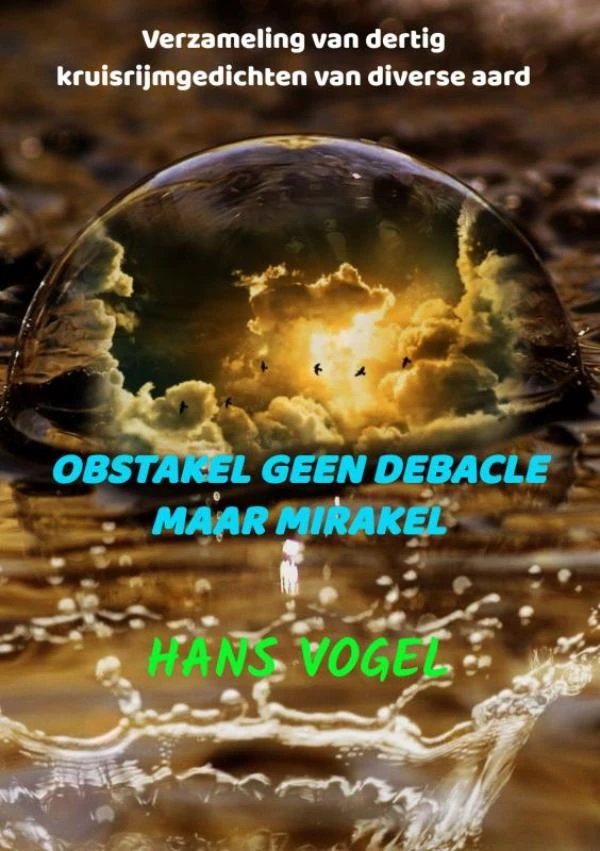 Obstakel geen debacle maar mirakel – Hans Vogel – boek cover