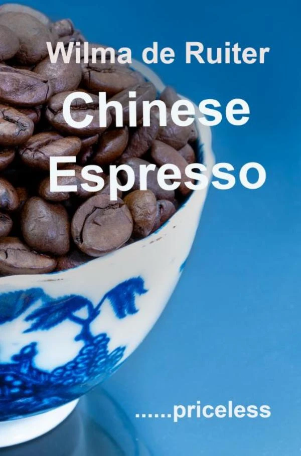 Chinese Espresso – Wilma De Ruiter – boek cover