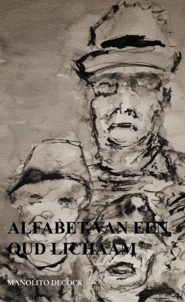 Alfabet van een oud lichaam – Manolito Decock – boek cover