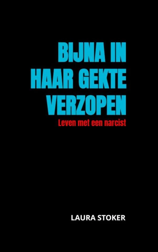Bijna in haar gekte verzopen – Laura Stoker – boek cover