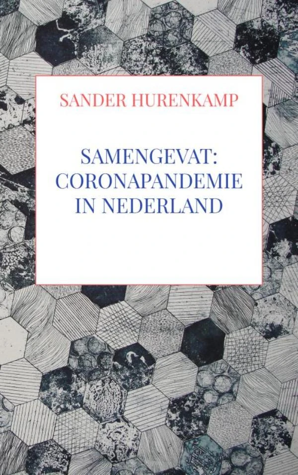 Samengevat: Coronapandemie in Nederland – Sander Hurenkamp – boek cover