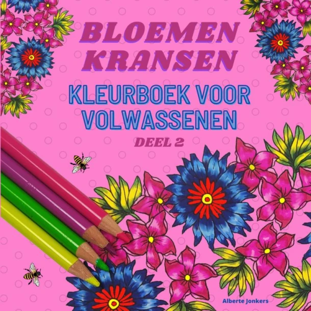 Bloemenkransen kleurboek voor volwassenen deel 2 – Alberte Jonkers – boek cover