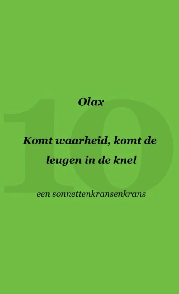 Komt waarheid, komt de leugen in de knel – Olax . – boek cover