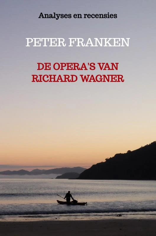 De opera‘s van Richard Wagner – Peter Franken – boek cover