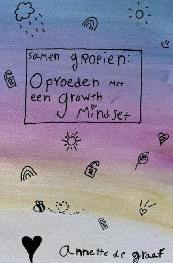 Samen groeien: Opvoeden met een Growth Mindset – Annette De Graaf – boek cover