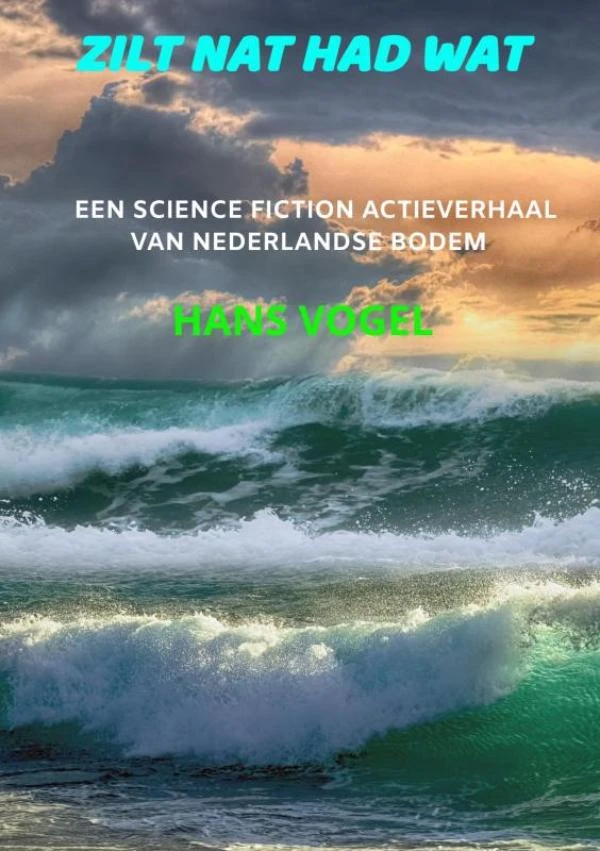 Zilt nat had wat – Hans Vogel – boek cover