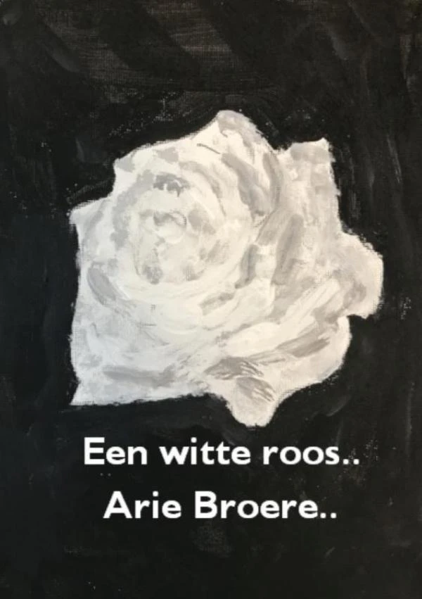 Een witte roos.. – Arie Broere – boek cover