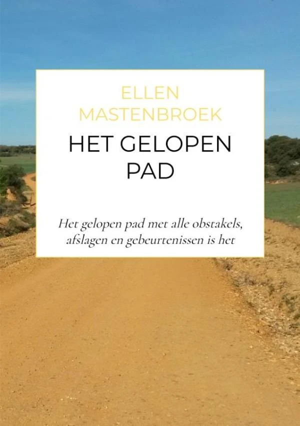 Het gelopen pad – Ellen Mastenbroek – boek cover