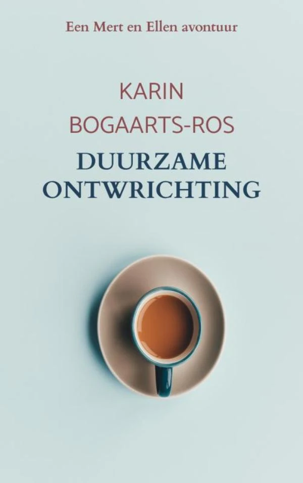 Duurzame ontwrichting – Karin Bogaarts-Ros – boek cover