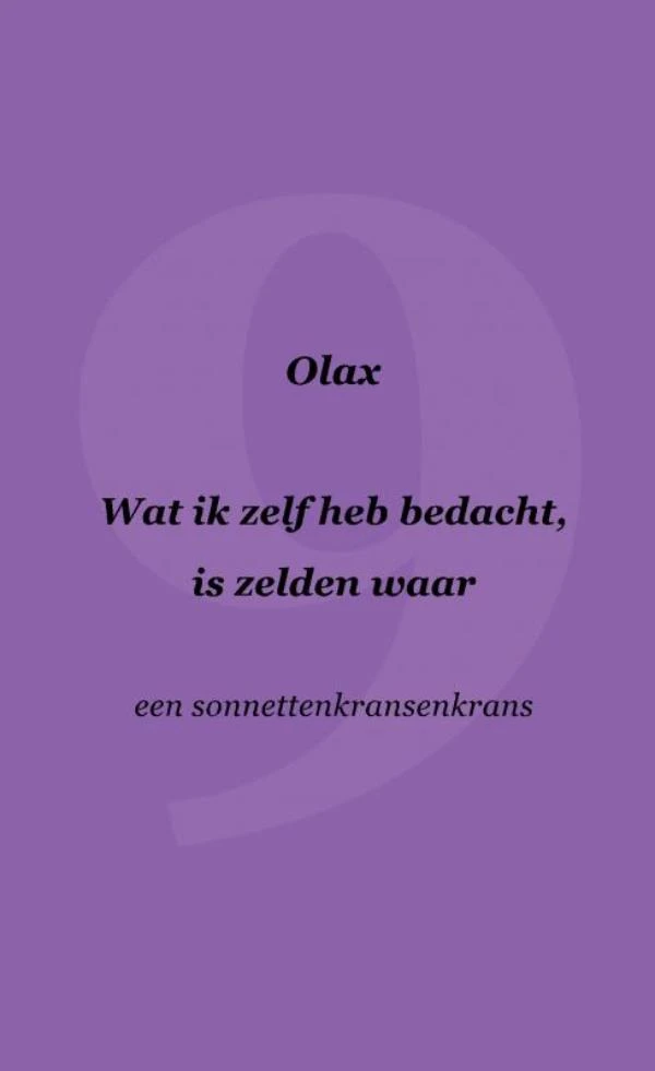 Wat ik zelf heb bedacht, is zelden waar – Olax . – boek cover