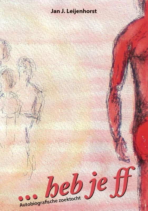 ... heb je ff – Jan J. Leijenhorst – boek cover