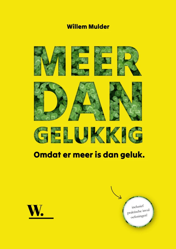 Meer dan gelukkig – Willem Mulder – boek cover
