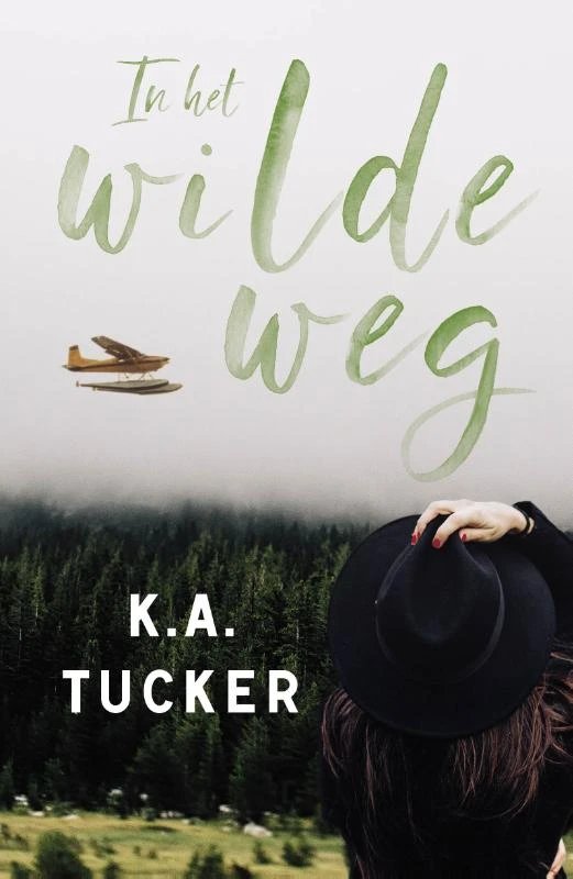In het wilde weg – K.A. Tucker – boek cover