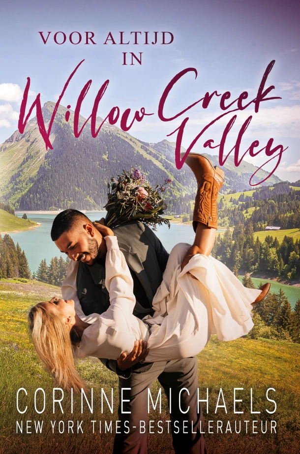 Voor altijd in Willow Creek Valley – Corinne Michaels – boek cover