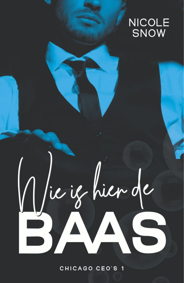 Wie is hier de baas – Nicole Snow – boek cover