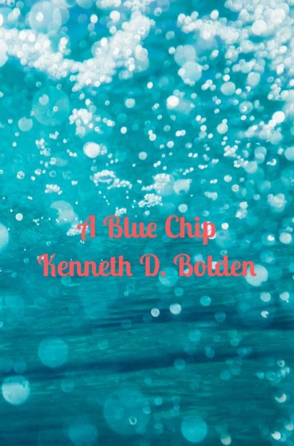 A Blue Chip Kenneth D. Bolden – Kenneth D. Bolden – boek cover