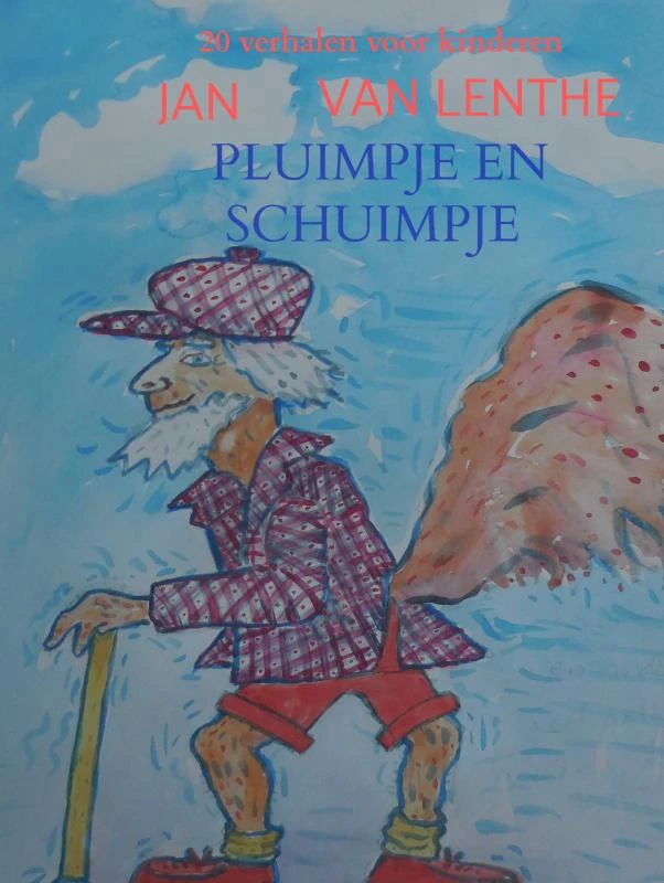 Jan van Lenthe vertelt (1) Pluimpje en Schuimpje – Jan Van Lenthe – boek cover