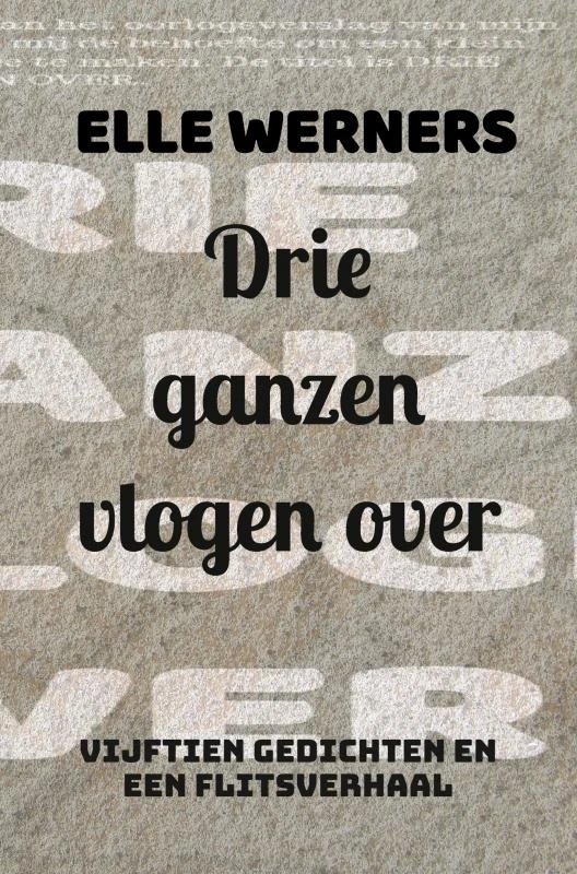 Drie ganzen vlogen over – Elle Werners – boek cover
