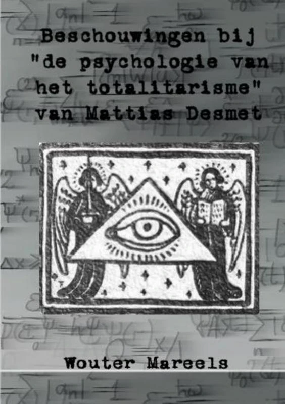 Beschouwingen bij de "Psychologie van het totalitarisme" van Mattias Desmet – Wouter Mareels – boek cover