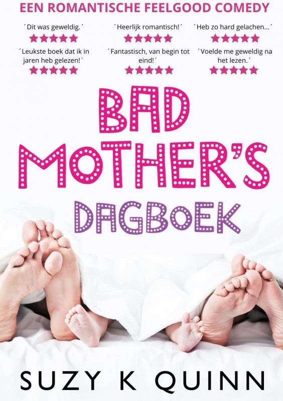 Bad Mother's Dagboek – Suzy K Quinn – boek cover