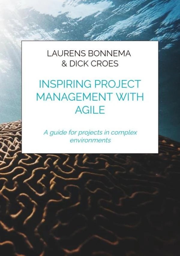 Inspiring project management with Agile – Laurens Bonnema & Dick Croes – boek cover