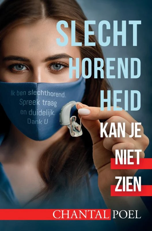 Slechthorendheid kan je niet zien – Chantal POEL – boek cover