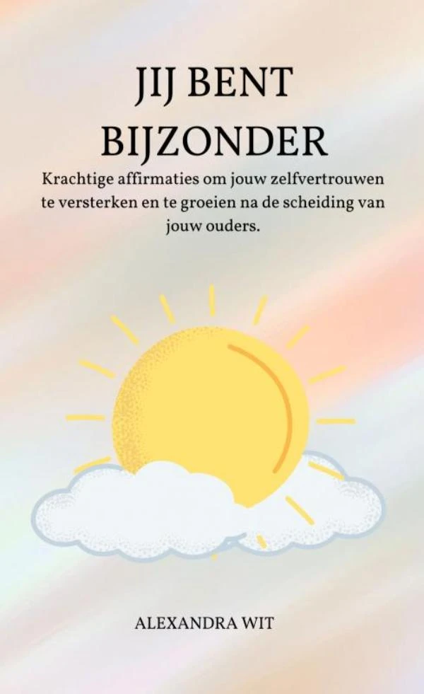 Jij Bent Bijzonder – Alexandra Wit – boek cover