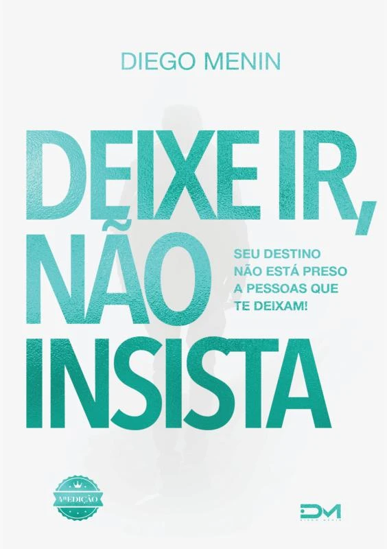 Deixe ir, não insista – Diego Menin – boek cover