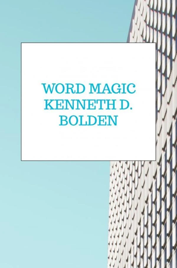 Word Magic Kenneth D. Bolden – Kenneth D. Bolden – boek cover