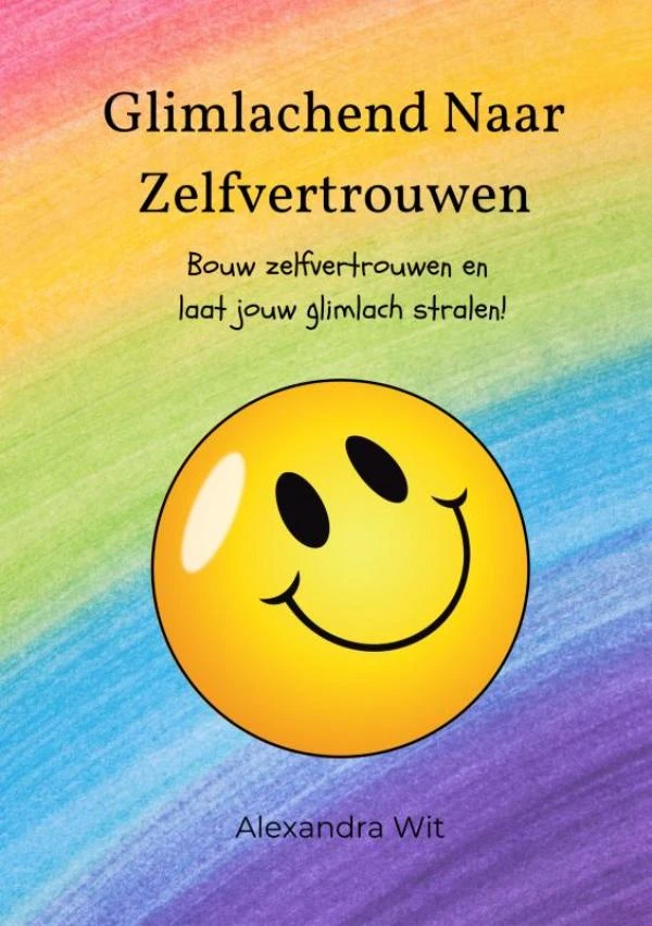 Glimlachend naar Zelfvertrouwen - Dagboek – Alexandra Wit – boek cover
