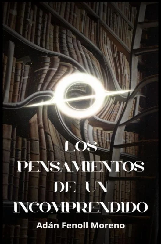 Los pensamientos de un incomprendido – Adán Fenoll Moreno – boek cover