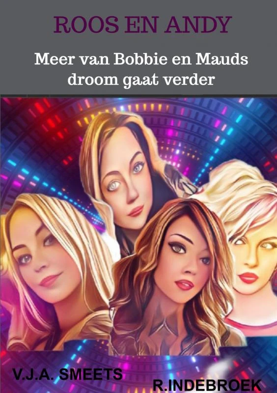Roos en Andy 4 – V.J.A. Smeets R.Indebroek – boek cover
