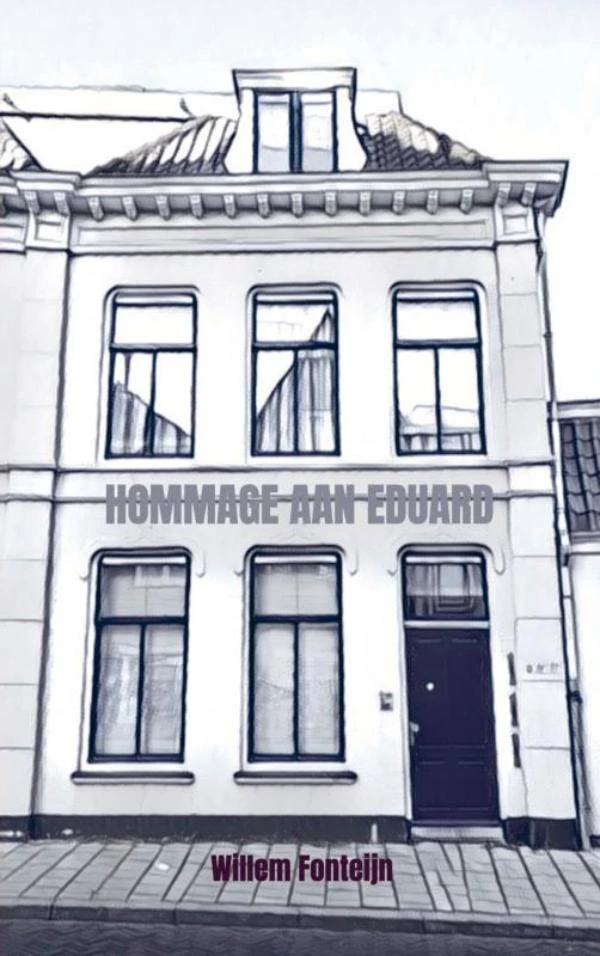 Hommage aan Eduard – Willem Fonteijn – boek cover