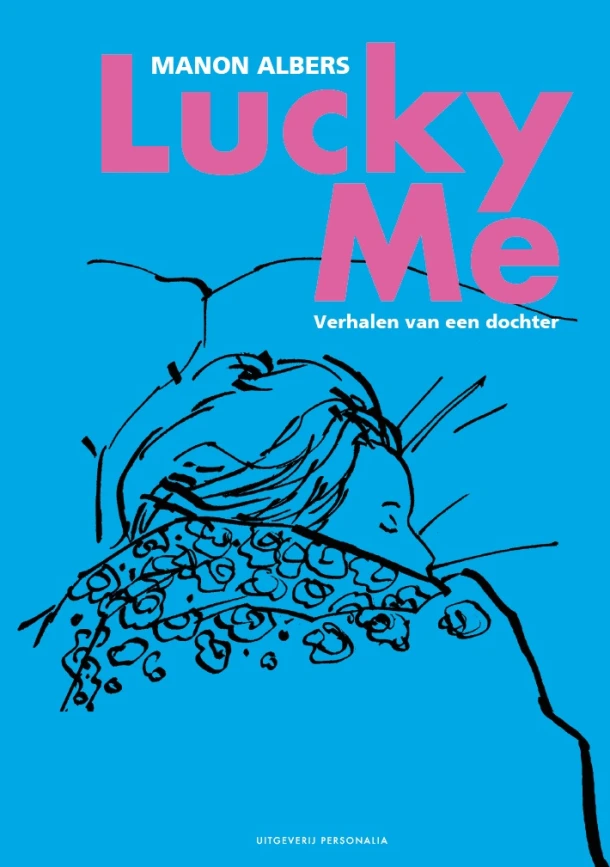 Lucky Me – Manon Albers – boek cover